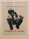 Spray it loud