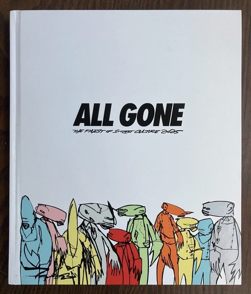 ALL GONE The Finest of Street Culture 2005,signé