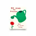Be Kind to Everyone